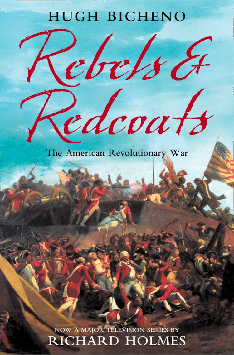 Rebels and Redcoats: The American Revolutionary War – HarperCollins AU