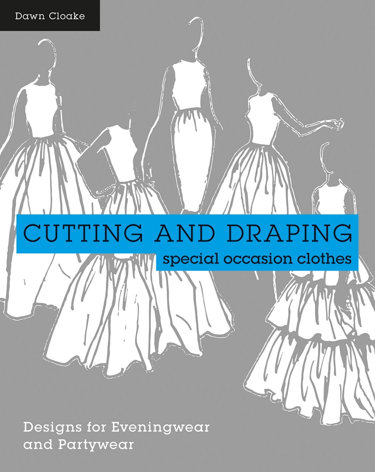 Cutting and Draping: Dressmaking for Eveningwear and Partywear –  HarperCollins AU