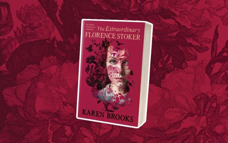 Read a sneak peek from The Extraordinary Florence Stoker by Karen Brooks