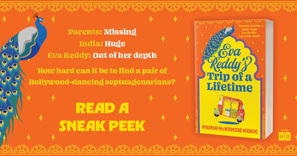 How hard can it be to find a pair of Bollywood-dancing septuagenarians? Read a sneak peek from Eva Reddy’s Trip of a Lifetime by Fiona McKenzie Kekic