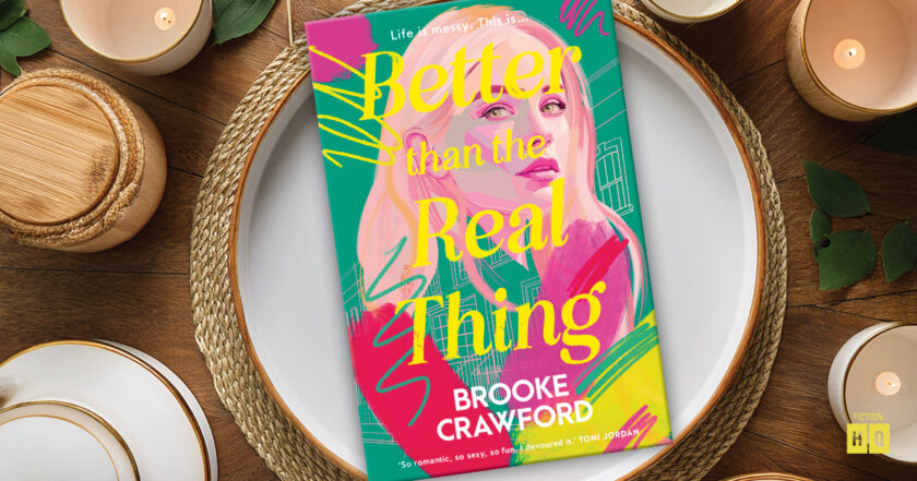 Author Brooke Crawford on her inspirations for her debut novel Better Than The Real Thing