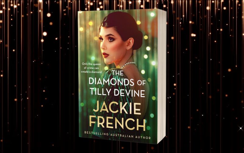 Read a sneak peek from The Diamonds of Tilly Devine by Jackie French