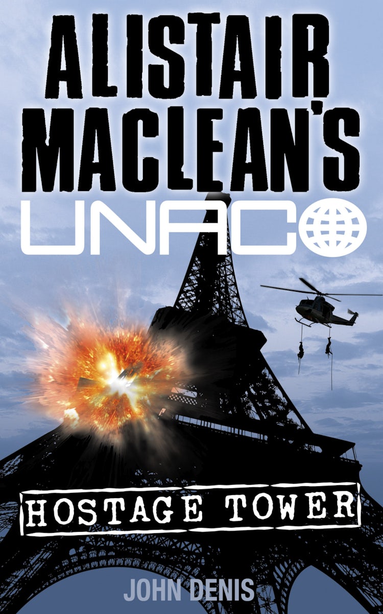Cover image for Alistair MacLean's UNACO - Hostage Tower, isbn: 9780006160847