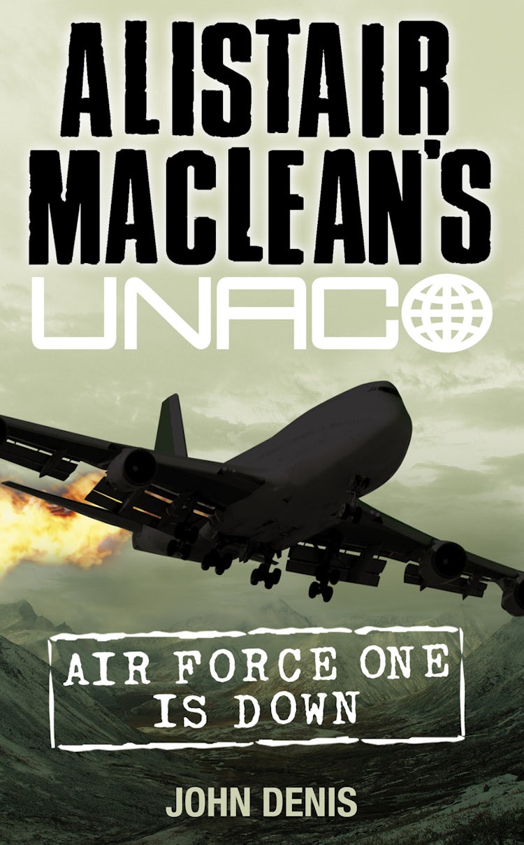Cover image for Alistair MacLean's UNACO- Air Force One is Down, isbn: 9780006163350