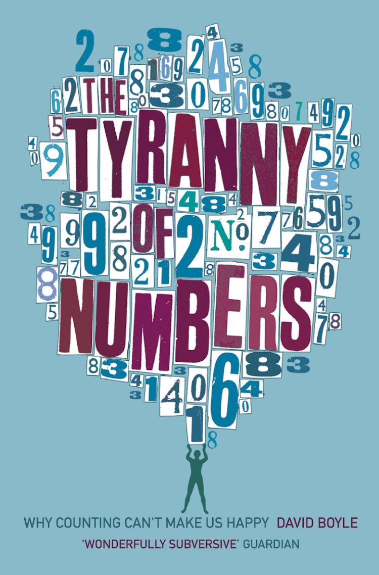 Cover image for The Tyranny Of Numbers: Why counting can't make us happy, isbn: 9780006531999