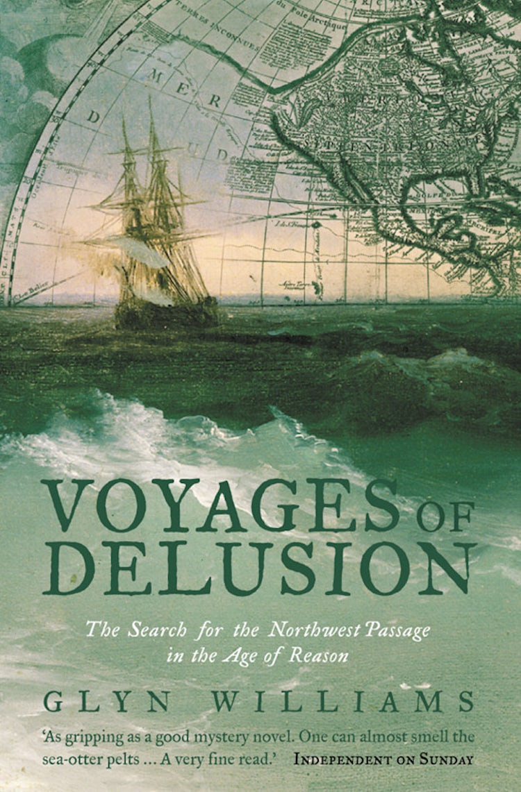 Cover image for Voyages of Delusion The Search for the Northwest Passage in the Age of R eason, isbn: 9780006532132