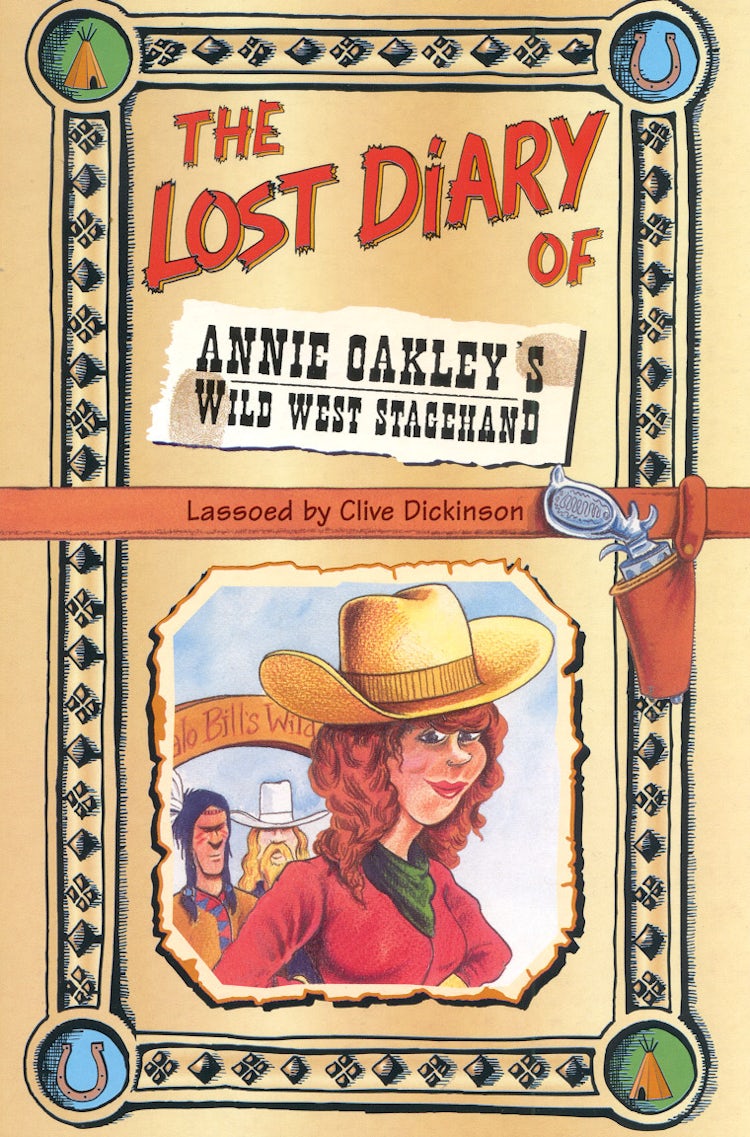 Cover image for The Lost Diary of Annie Oakley's Wild West, isbn: 9780006945970