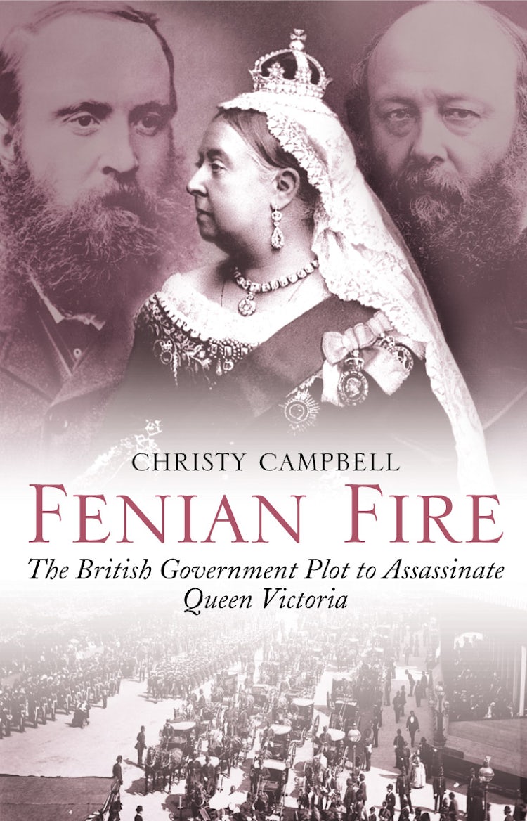 Cover image for Fenian Fire: The British Goverrnment Plot to Assassinate Queen Victoria, isbn: 9780007104826