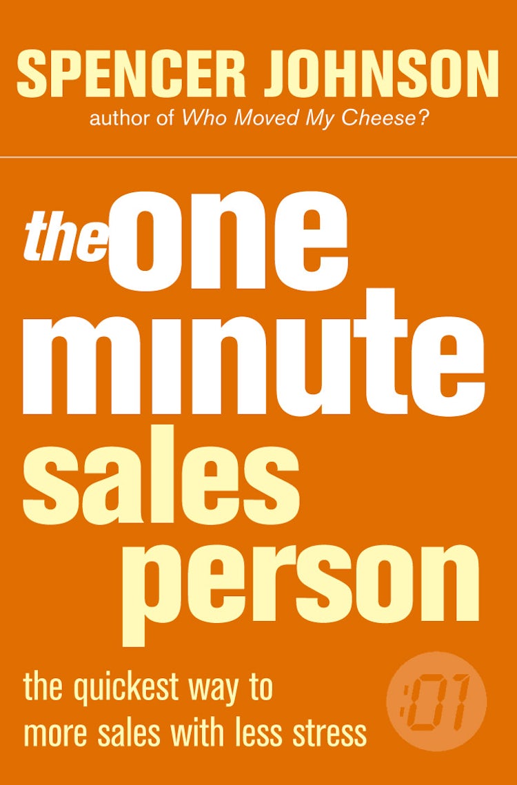 Cover image for The One Minute Sales Person: The quickest way to more sales with less st ress, isbn: 9780007104840