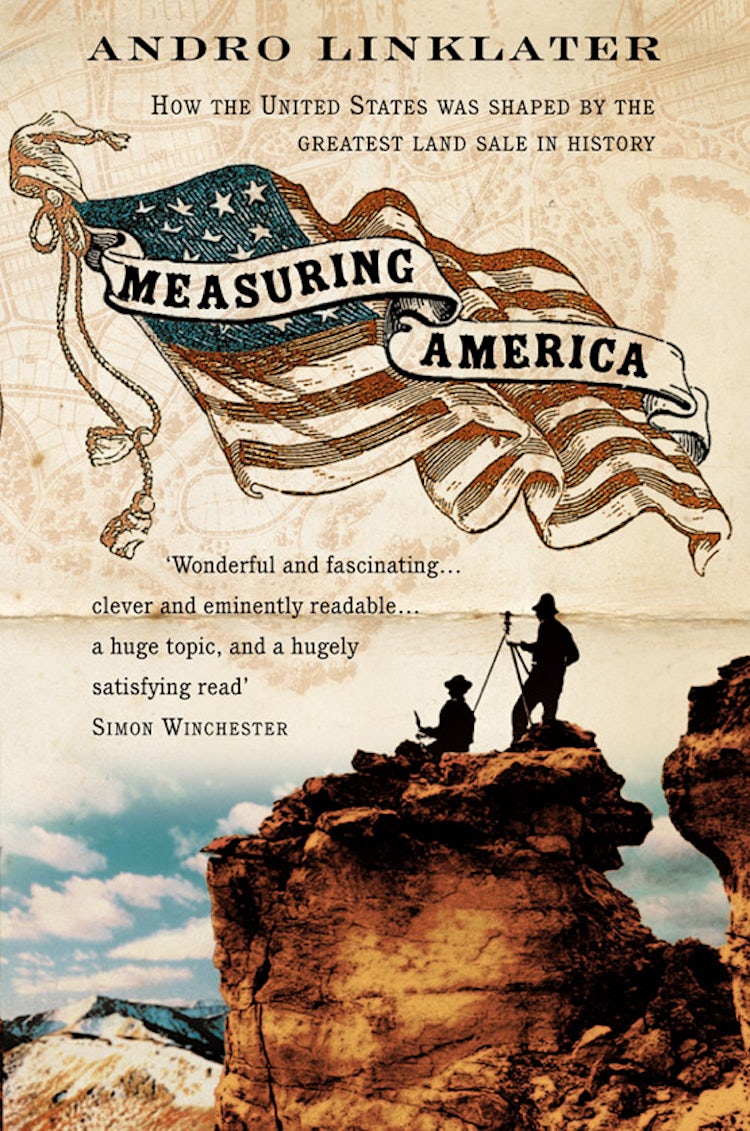 Cover image for Measuring America How the United States was shaped by the greatest land sale in history, isbn: 9780007108886