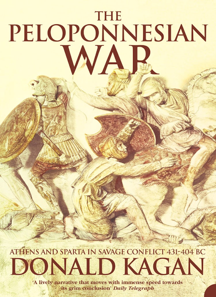 Cover image for Peloponnesian War: Athens And Sparta In Savage Conflict 431-404BC, isbn: 9780007115068