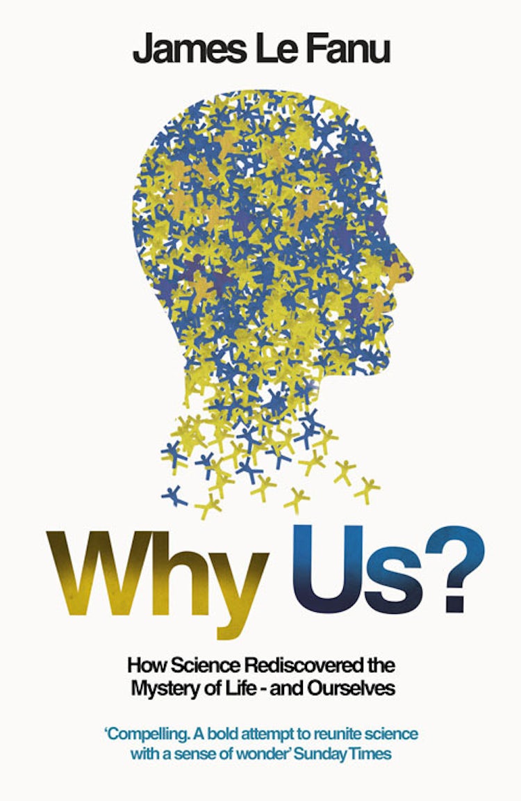 Cover image for Why Us? How Science Rediscovered the Mystery of Ourselves, isbn: 9780007120284