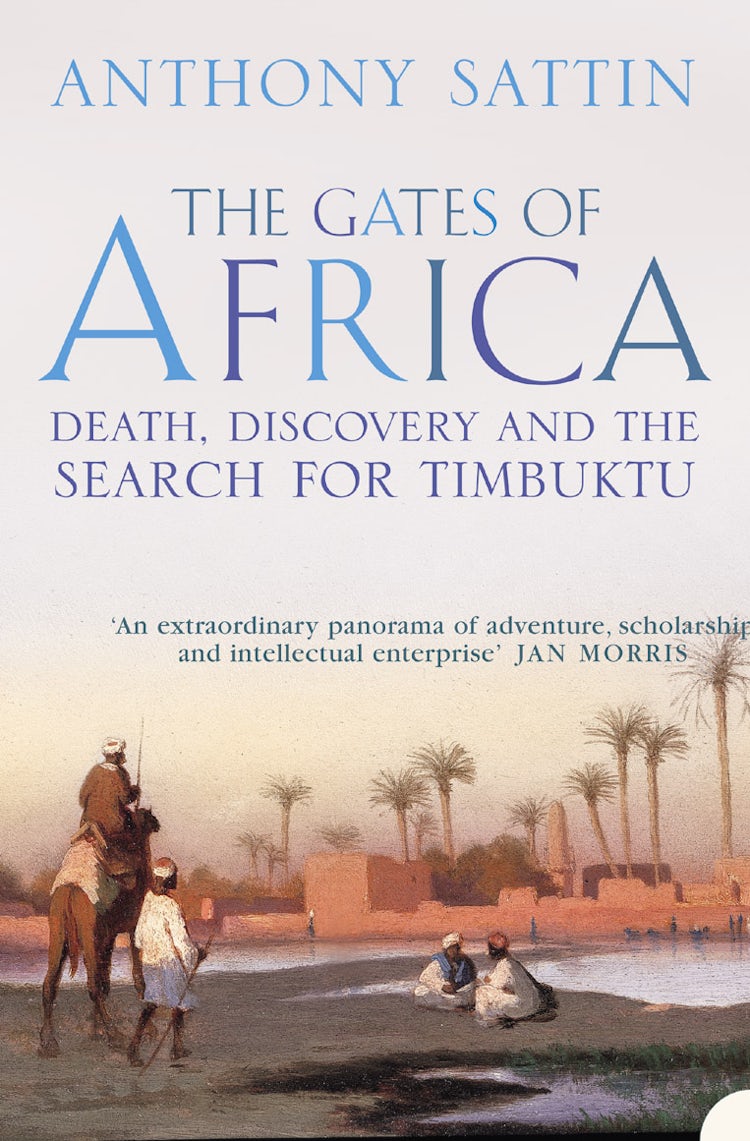 Cover image for The Gates Of Africa: Death, Discovery & The Search For Timbuktu, isbn: 9780007122349