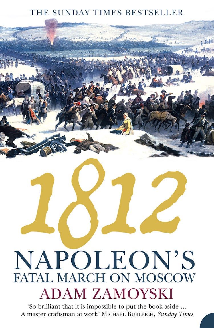 Cover image for 1812: Napoleon's Fatal March On Moscow, isbn: 9780007123742