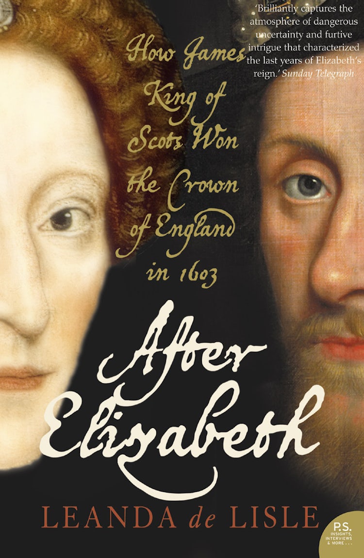 Cover image for After Elizabeth: How James King Of Scots Won The Crown Of England In 160 3, isbn: 9780007126651