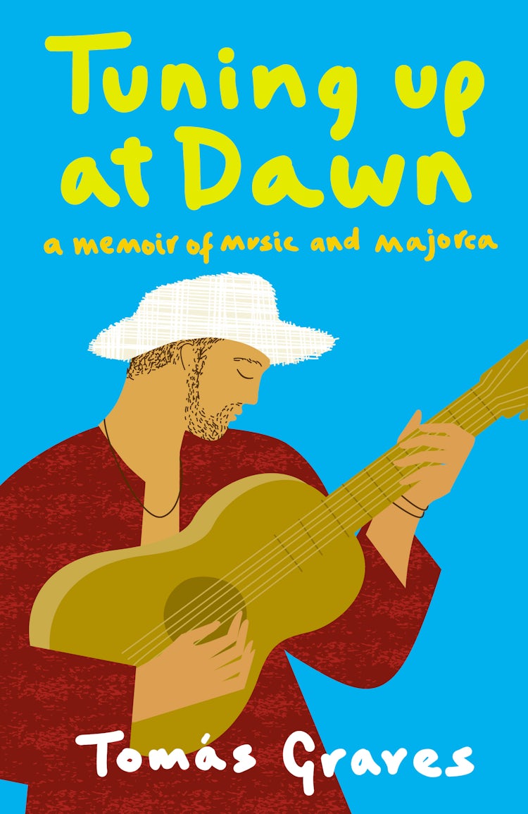 Cover image for Tuning Up At Dawn: A Memoir Of Music And Majorca, isbn: 9780007128181