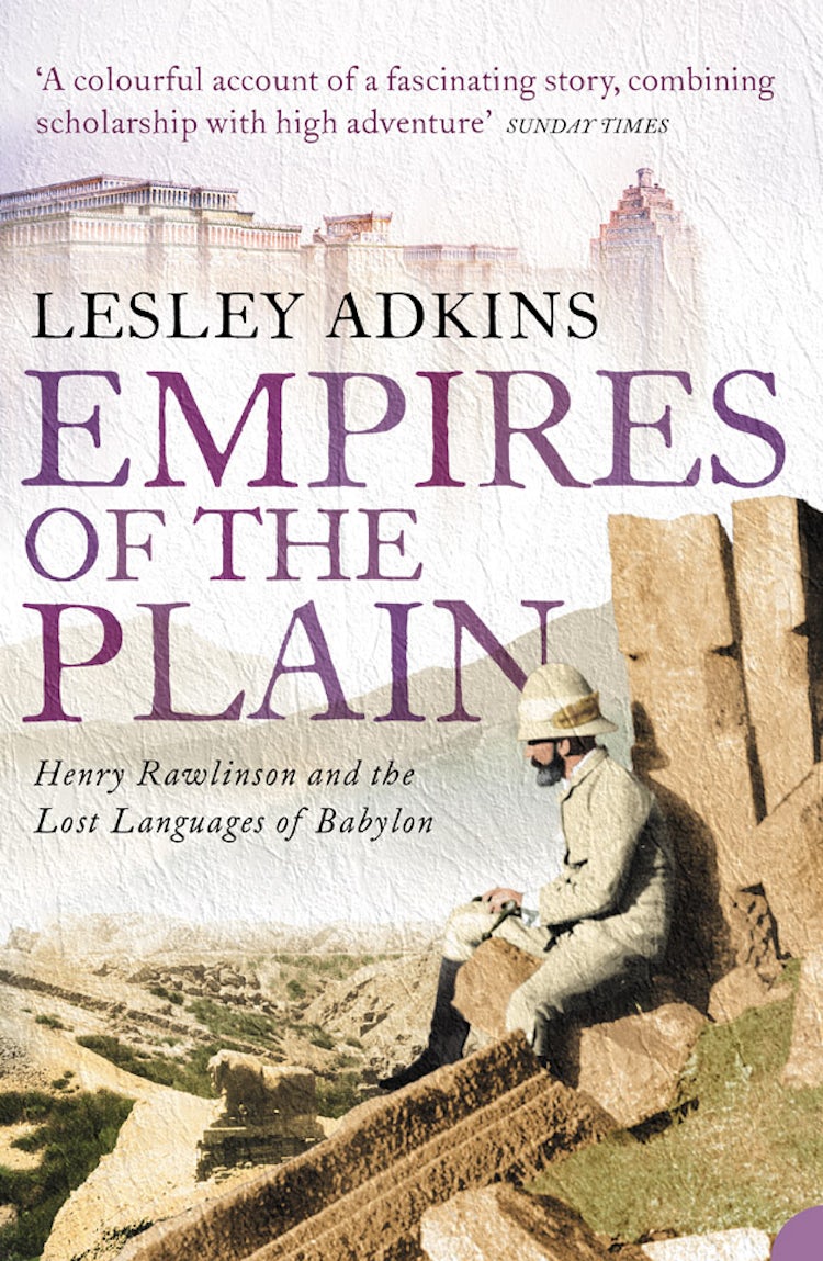 Cover image for Empires Of The Plain: Henry Rawlinson & The Lost Languages Of Babylon, isbn: 9780007129003
