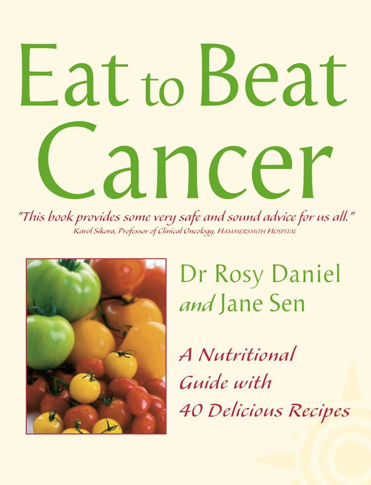 Cover image for Eat to Beat Cancer: A Nutritional Guide with 60 Recipes, isbn: 9780007147045