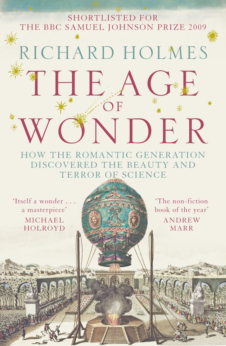 Cover image for The Age of Wonder: How the Romantic Generation Discovered the Beauty and the Terror of Science, isbn: 9780007149537