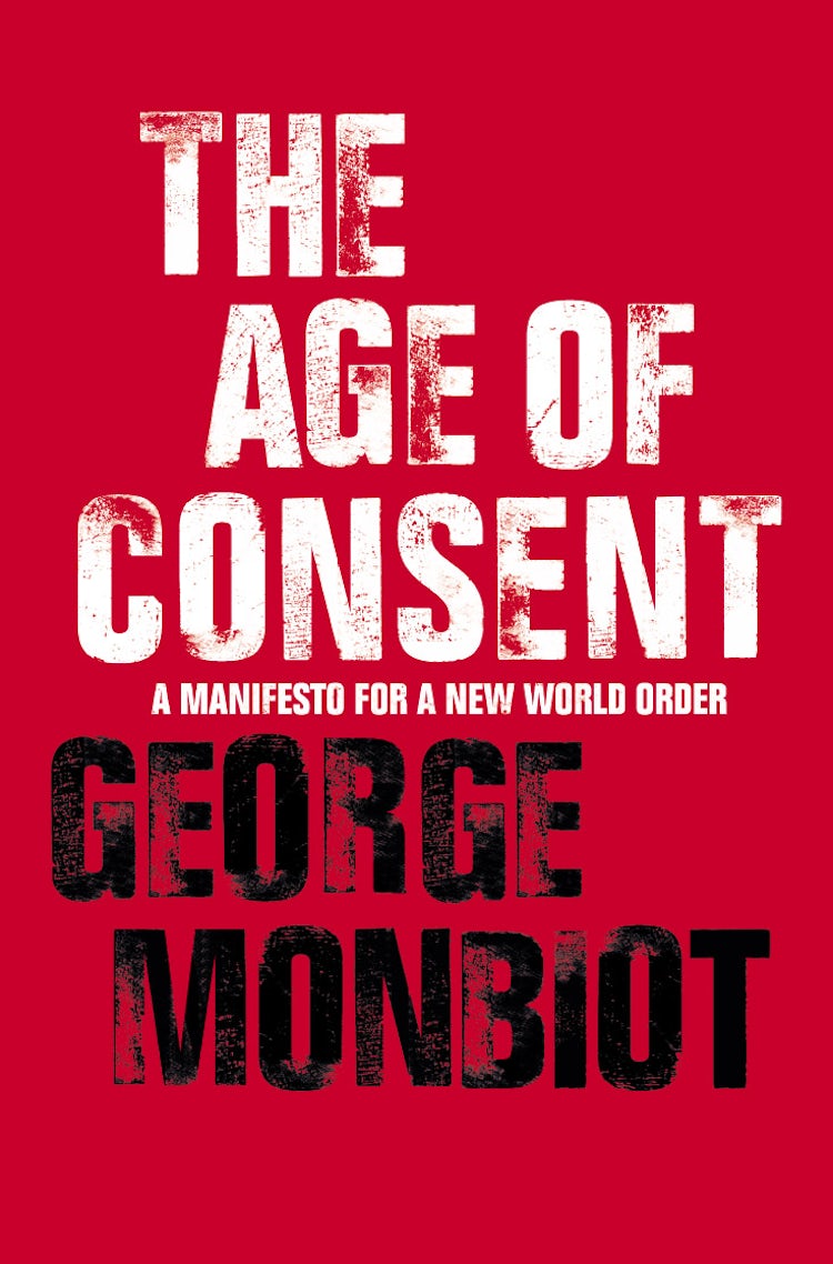 Cover image for The Age of Consent: A Manifesto For A New World Order, isbn: 9780007150434