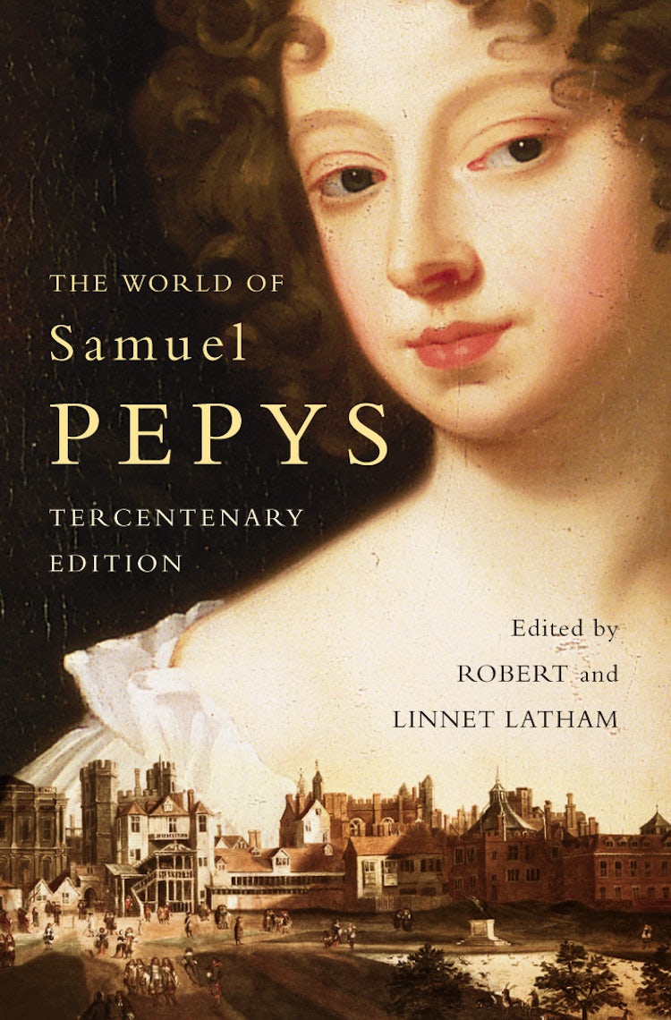 Cover image for The World of Samuel Pepys A Pepys Anthology: Tercentenary Edition, isbn: 9780007157518