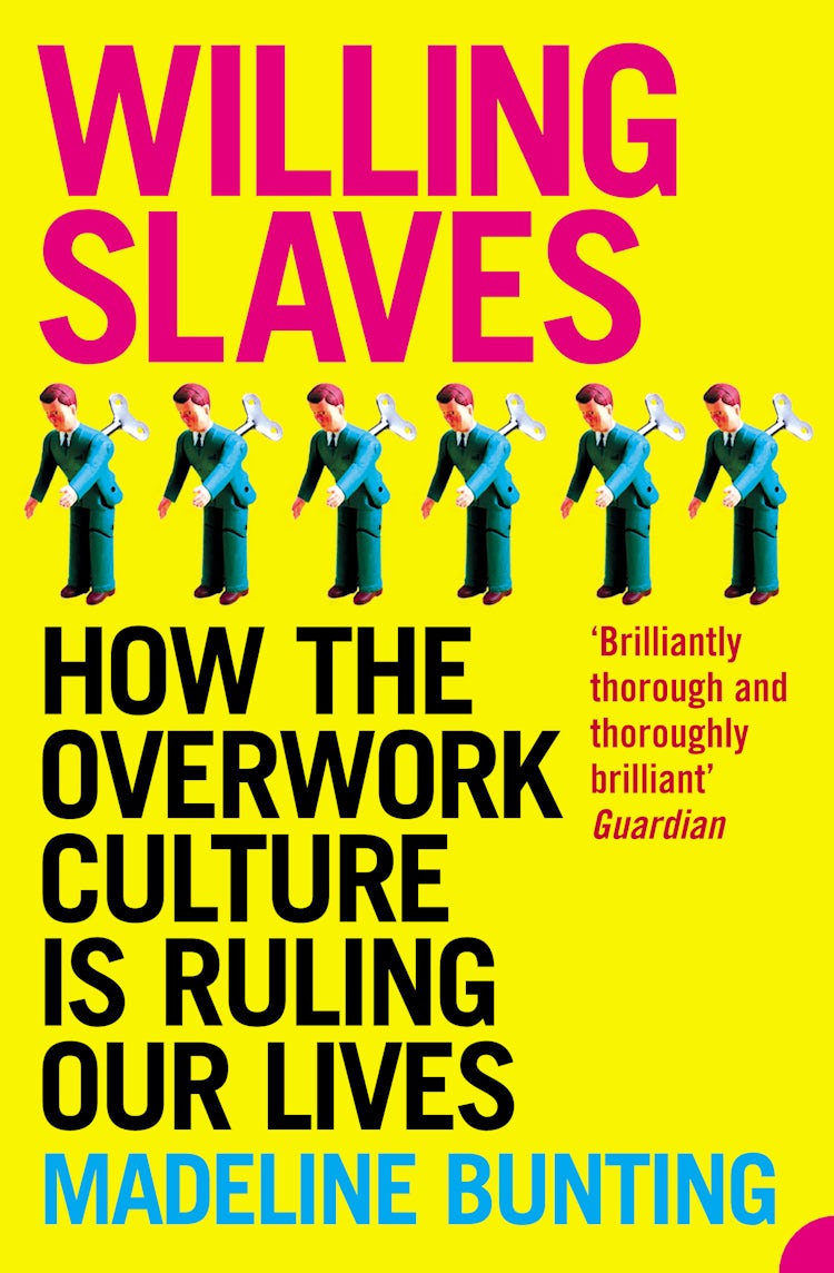 Cover image for Willing Slaves: How The Overwork Culture Is Ruling Our Lives, isbn: 9780007163724