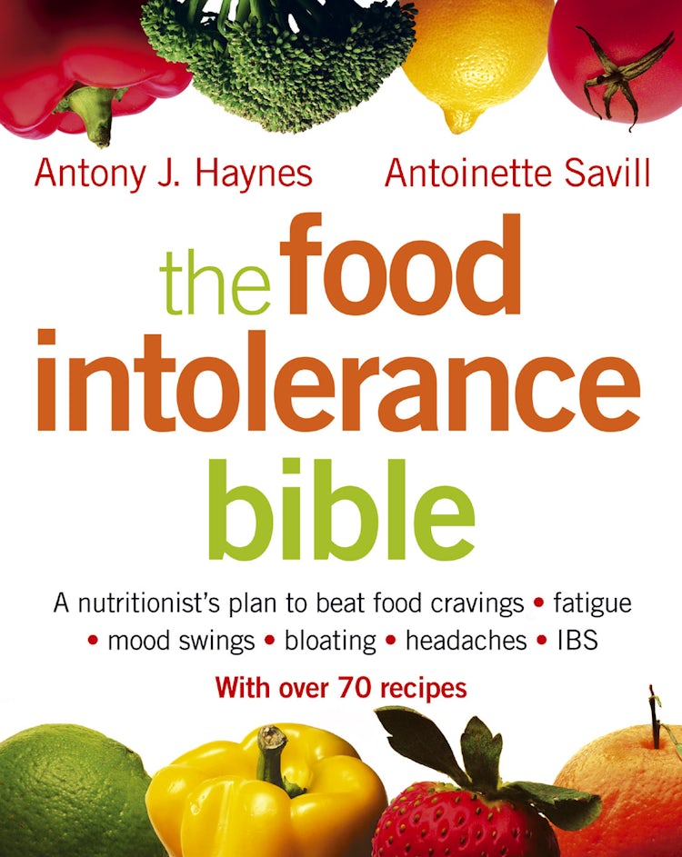 Cover image for The Food Intolerance Bible: A Nutritionist's Plan To Beat Bloating, Food Cravings, Mood Swings, Fatigue, Headaches And IBS, isbn: 9780007163823