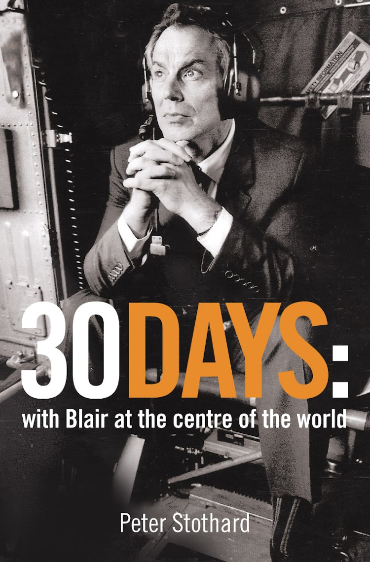 Cover image for 30 Days: A month at the heart of Blair's War, isbn: 9780007173211