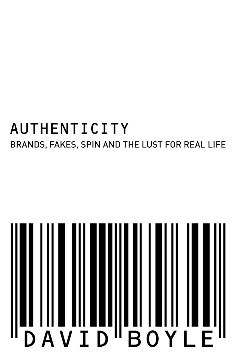 Cover image for Authenticity: Brands, Fakes, Spin And The Lust For Real Life, isbn: 9780007179640