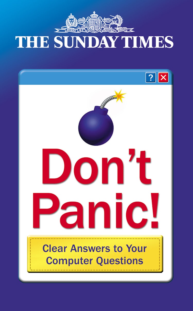 Cover image for The Sunday Times Don't Panic Book Of Computer Answers, isbn: 9780007190270