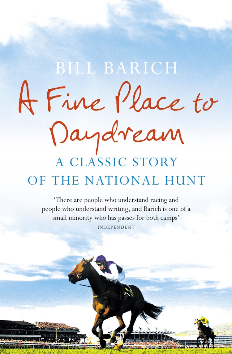 Cover image for A Fine Place To Daydream: Racehorses, Romance And The Irish, isbn: 9780007191819