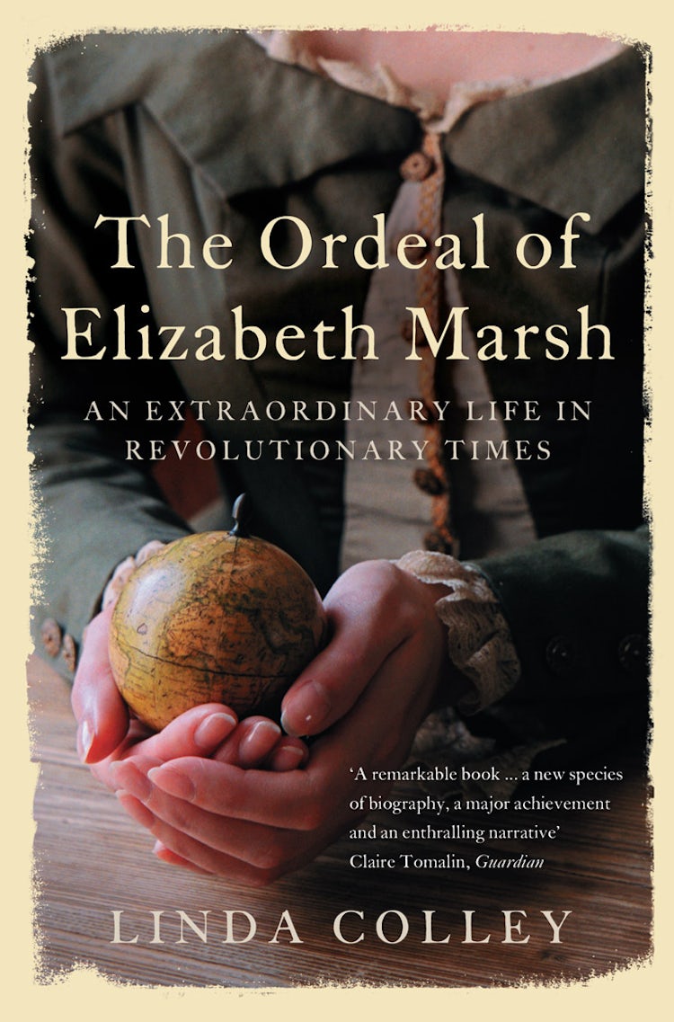 Cover image for The Ordeal Of Elizabeth Marsh: How a Remarkable Woman Crossed Seas and E mpires to Become a part of World History, isbn: 9780007192199