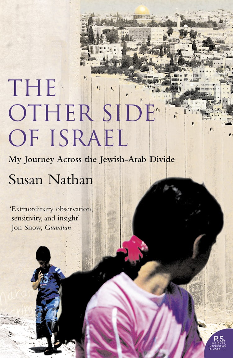 Cover image for The Other Side Of Israel: My Journey Across The Jewish/Arab Divide, isbn: 9780007195114