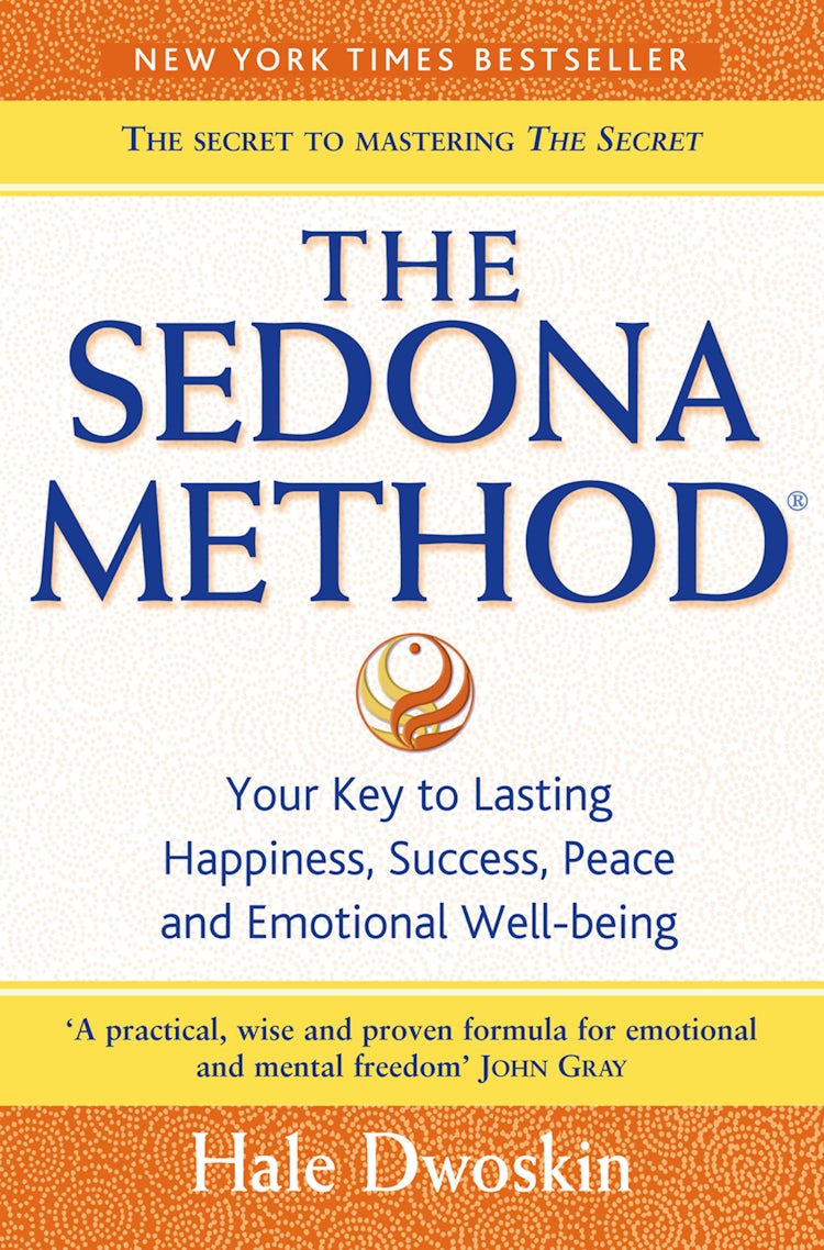 Cover image for The Sedona Method: How To Get Rid Of Your Emotional Baggage And Live The Life You Want, isbn: 9780007197774