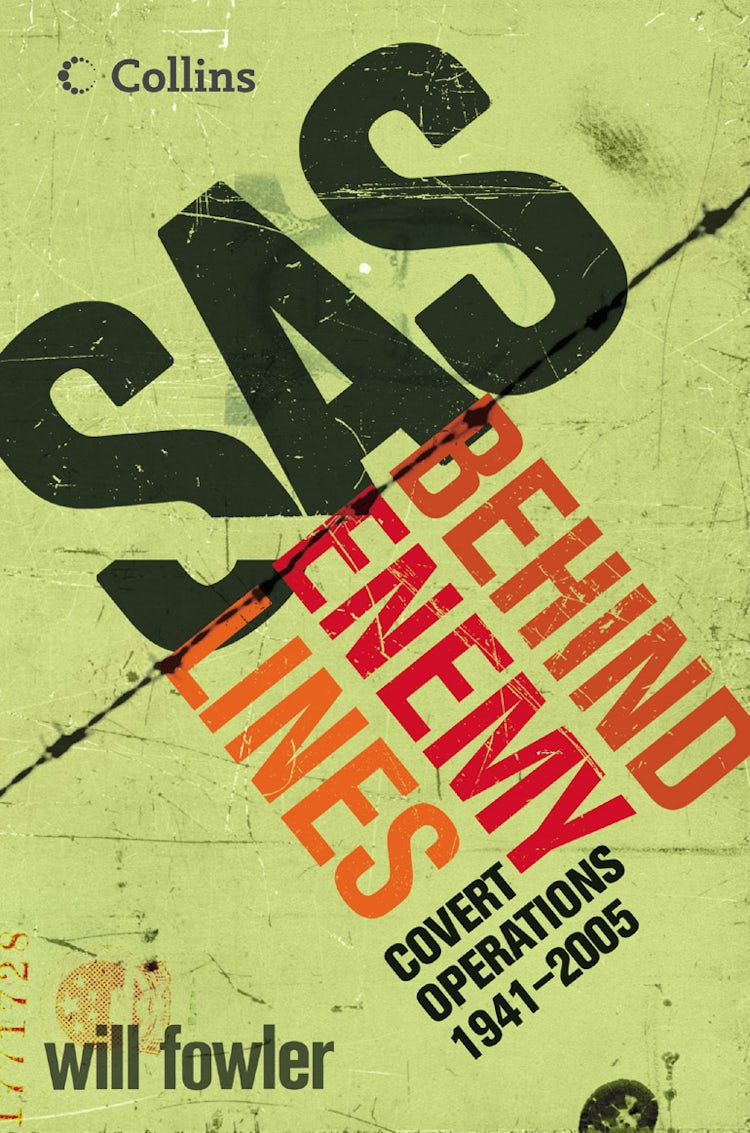 Cover image for SAS Behind Enemy Lines: Covert Operations 1941 - Present, isbn: 9780007199907