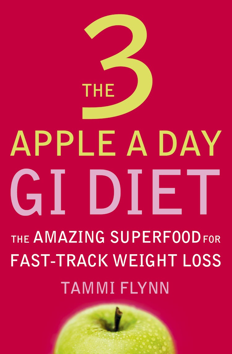 Cover image for The 3 Apple A Day GI Diet: The Amazing Superfood For Fast Track Weight L oss, isbn: 9780007206810