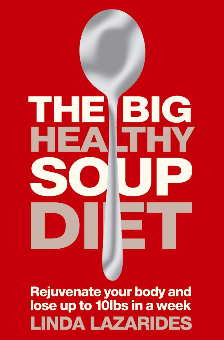 Cover image for The Big Healthy Soup Diet: Nourish Your Body And Lose Up To 10lbs A Week, isbn: 9780007207565