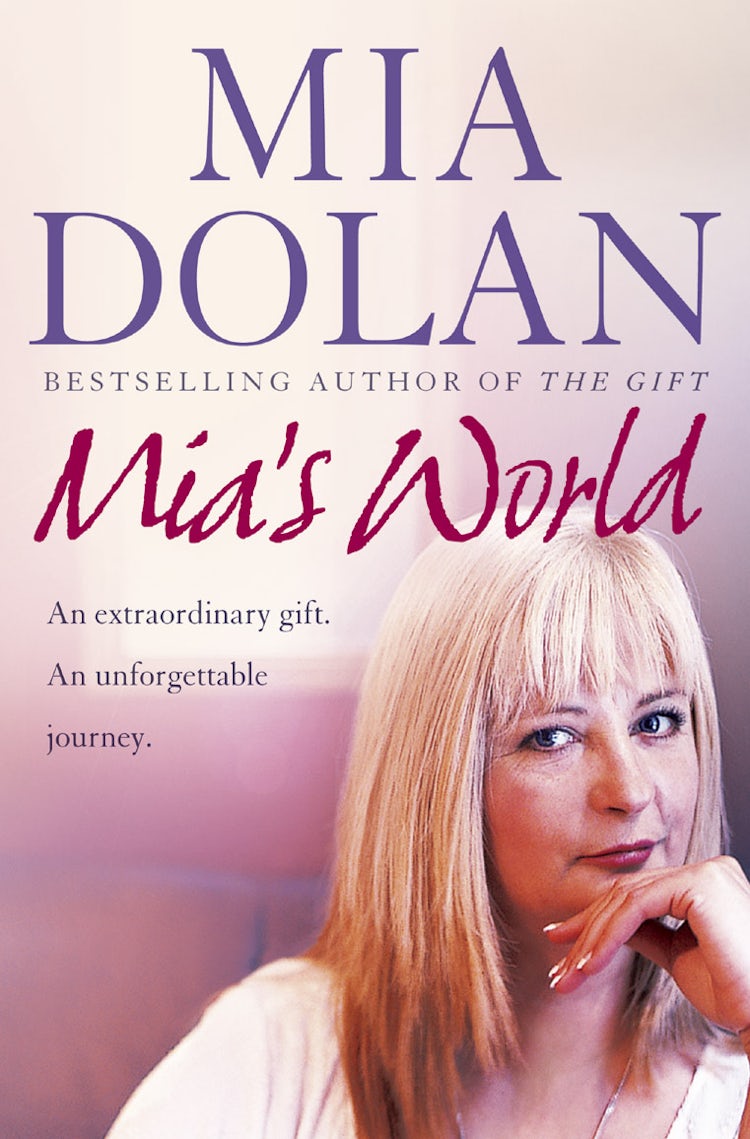 Cover image for Mia's World: The Extraordinary Power That Changed Two Women's Lives, isbn: 9780007208920