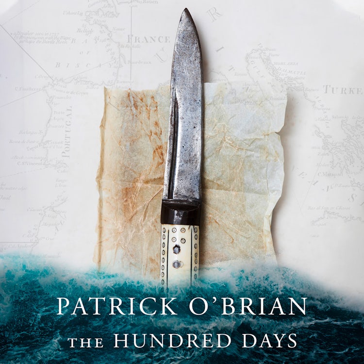 Cover image for The Hundred Days (Aubrey-Maturin, Book 19), isbn: 9780007217410
