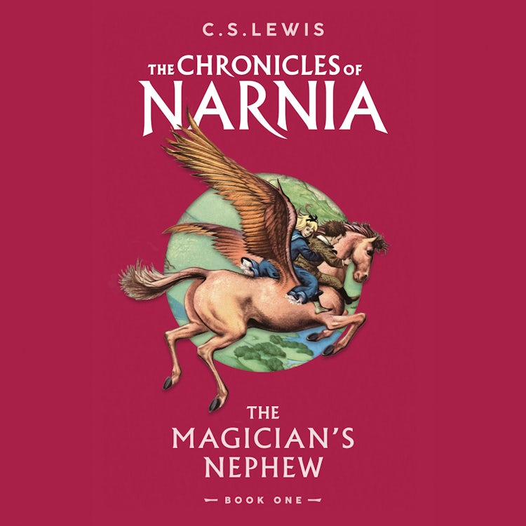 Cover image for The Magician’s Nephew: Book 1 in the classic children’s fantasy adventure series (The Chronicles of Narnia, Book 1), isbn: 9780007222858