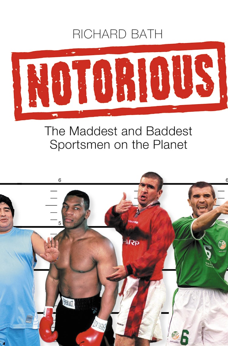 Cover image for Notorious: The Maddest And Baddest Sportsmen On The Planet, isbn: 9780007224852
