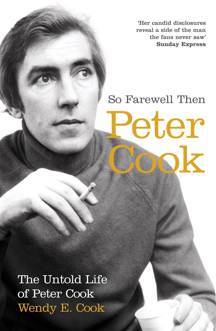 Cover image for So Farewell Then: The Biography of Peter Cook, isbn: 9780007228942