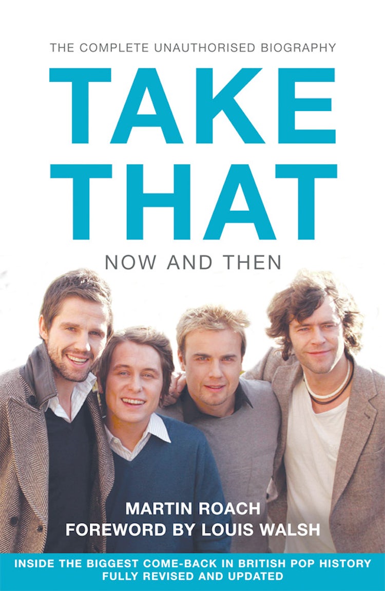 Cover image for Take That Now And Then: Inside the Biggest Comeback in British Pop Histo, isbn: 9780007232581