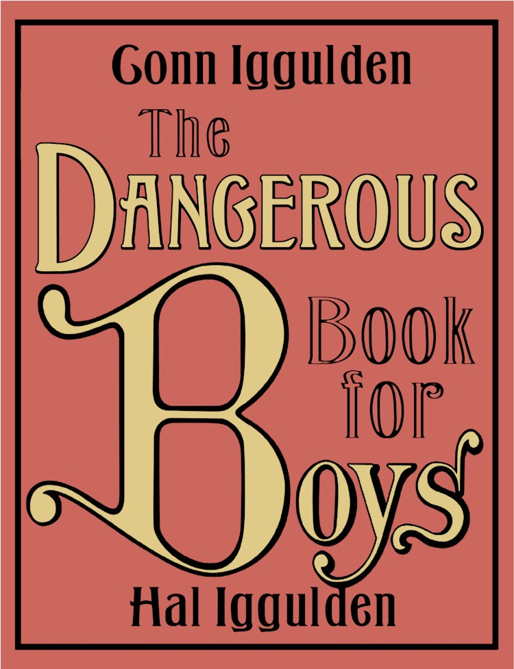 Cover image for The Dangerous Book For Boys, isbn: 9780007232741