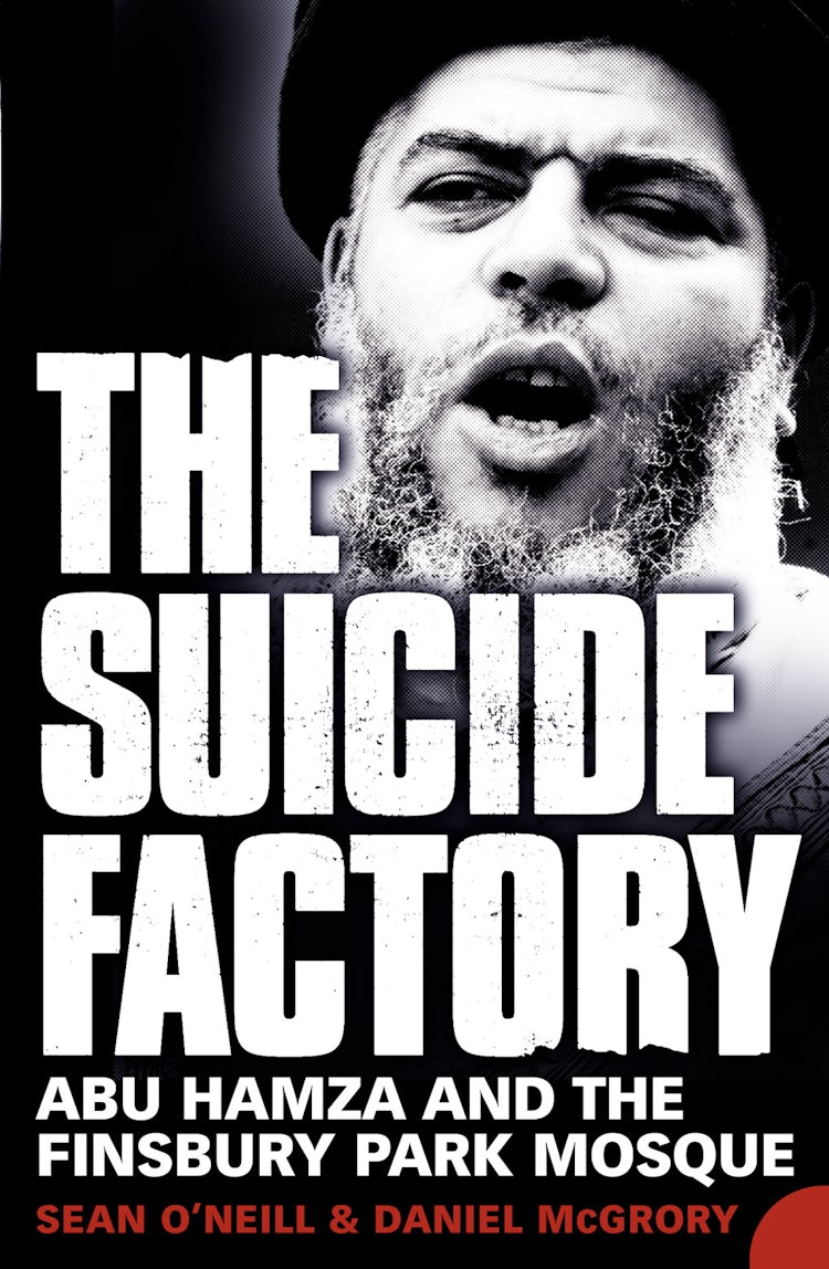 Cover image for The Suicide Factory: Abu Hamza And The Finsbury Park Mosque, isbn: 9780007234691