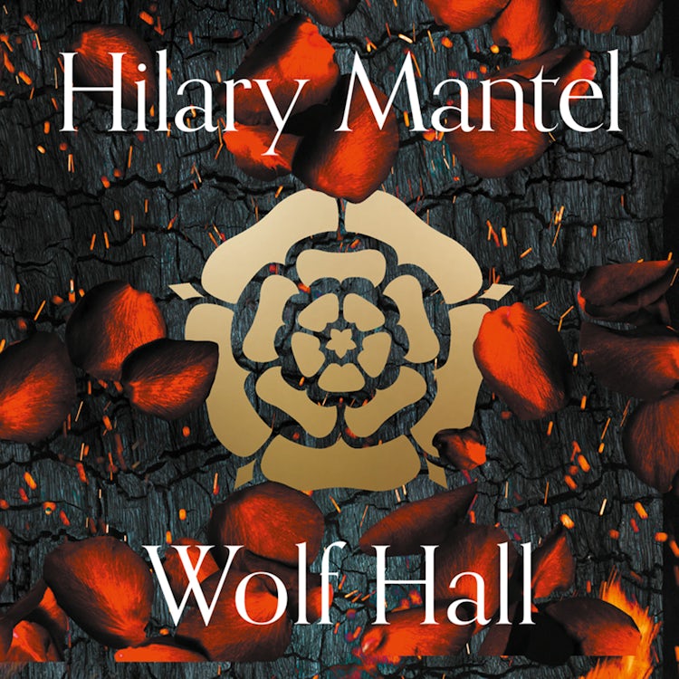 Cover image for Wolf Hall: The Booker Prize-winning and bestselling first novel in the Wolf Hall trilogy, now a major TV series (The Wolf Hall Trilogy), isbn: 9780007237258