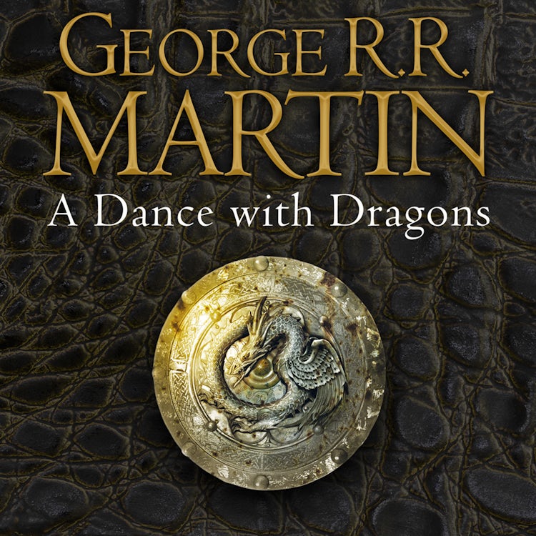 Cover image for A Dance With Dragons: The bestselling classic epic fantasy series behind the award-winning HBO and Sky TV show and phenomenon GAME OF THRONES (A Song of Ice and Fire, Book 5), isbn: 9780007237494