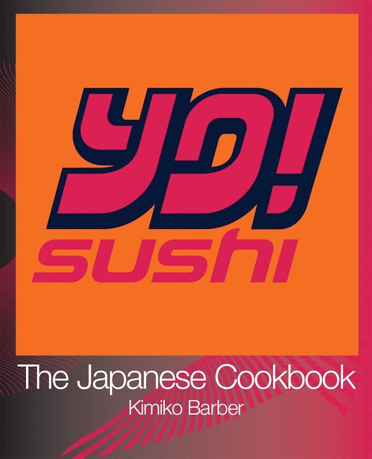 Cover image for Yo! Sushi: The Japanese Cookbook, isbn: 9780007241286