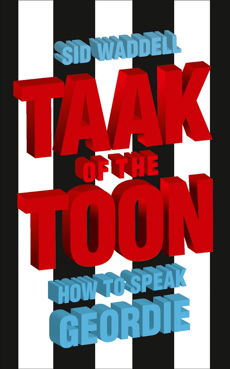 Cover image for Collins Taak of the Toon: The Geordie Lingo, isbn: 9780007247820
