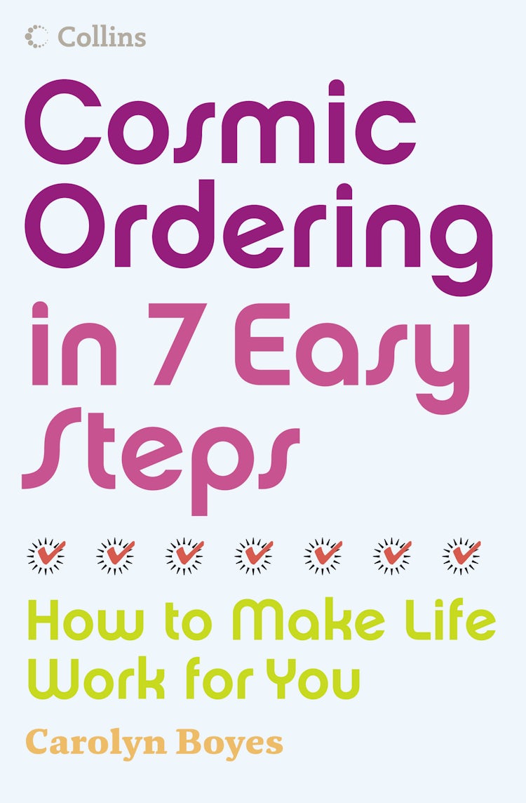 Cover image for Cosmic Ordering In 7 Easy Steps: How To Make Life Work For You, isbn: 9780007248155